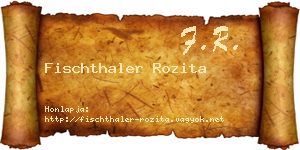 Fischthaler Rozita névjegykártya